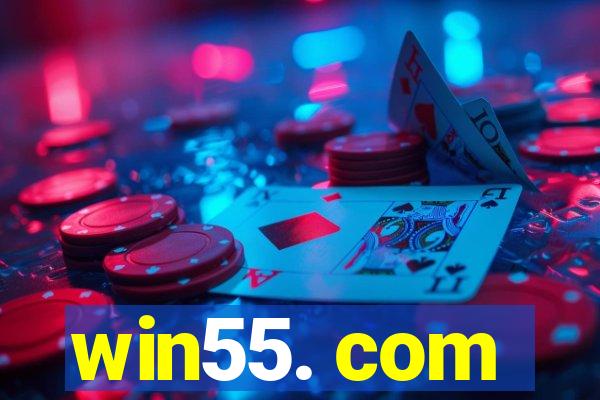 win55. com